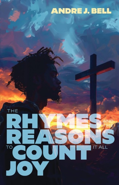 The Rhymes and the Reasons: To Count It All Joy