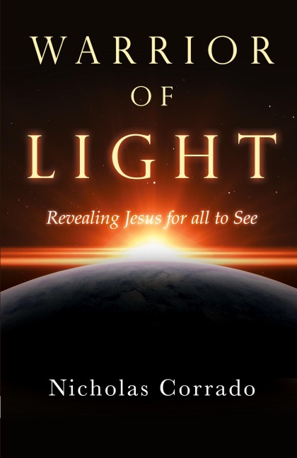 Warrior of Light: Revealing Jesus for all to See