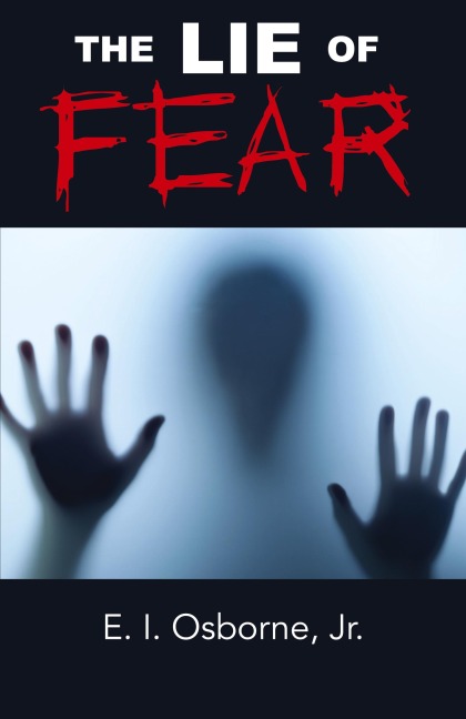 The Lie of Fear