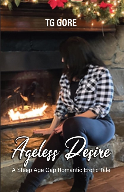 Ageless Desire A Steep Age Gap Romantic Erotic Tale