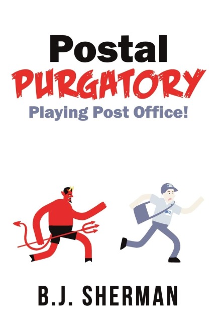 Postal Purgatory: Playing Post Office!