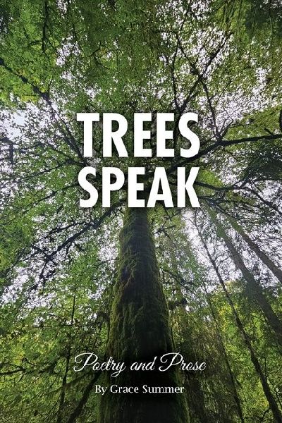 Trees Speak: Poetry and Prose