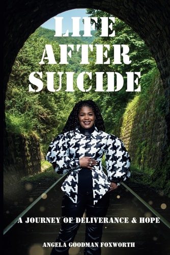 Life After Suicide A Journey of Deliverance and Hope