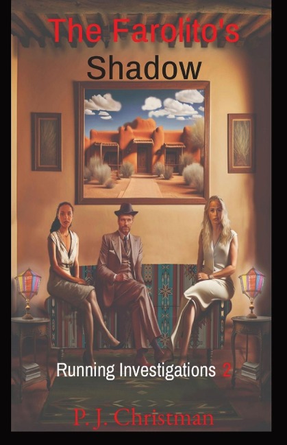 The Farolitos Shadow: Running Investigations 2