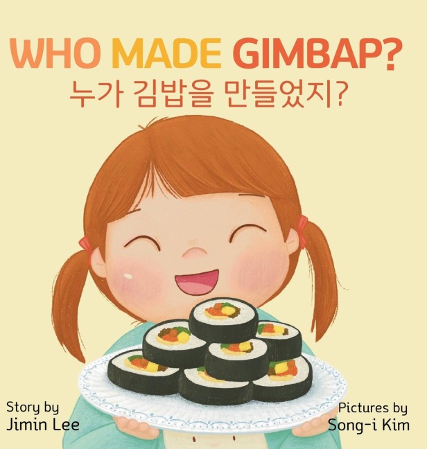 Who Made Gimbap?: Bilingual Korean-English Children's Book