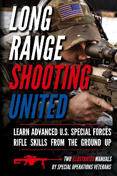 Long Range Shooting United: Two Illustrated Manuals