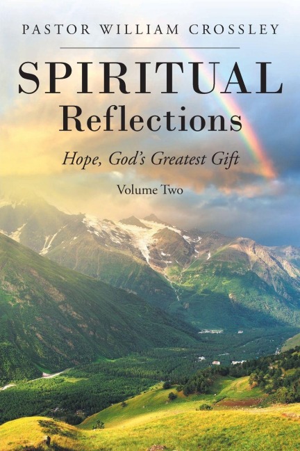 SPIRITUAL Reflections: Hope, Gods Greatest Gift