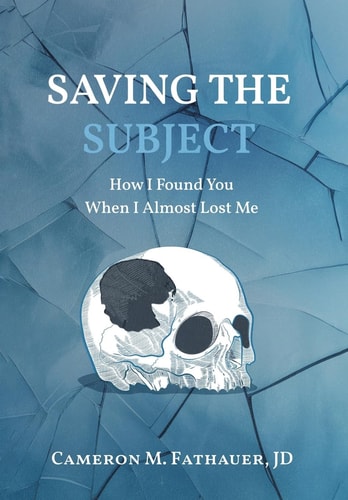 Saving the Subject How I Found You When I Almost Lost Me
