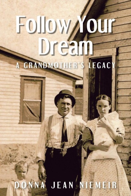 Follow Your Dream: A Grandmothers Legacy