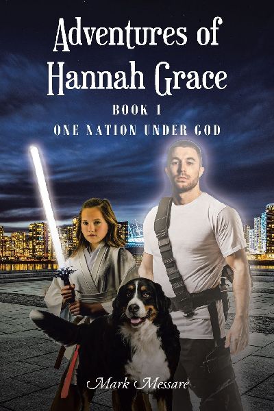 Adventures of Hannah Grace: Book 1 One Nation Under God