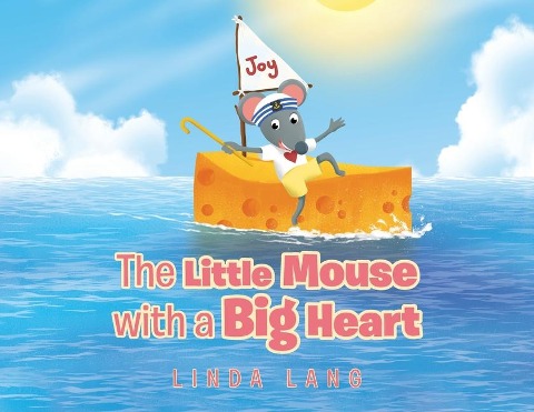 The Little Mouse with a Big Heart