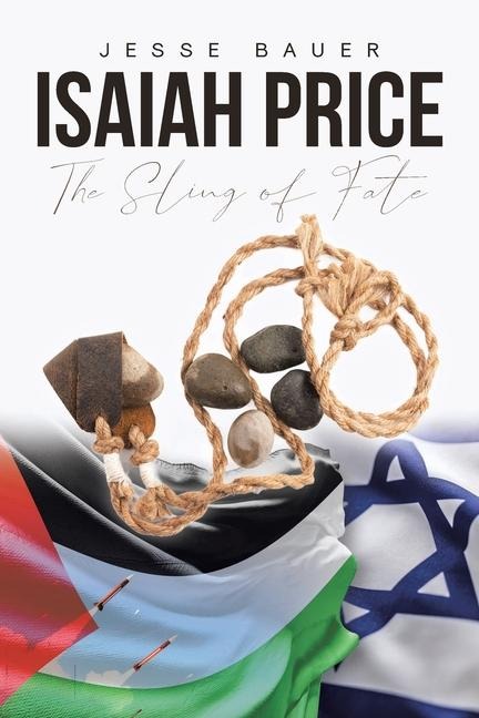 Isaiah Price: The Sling of Fate