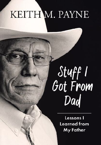 Stuff I Got from Dad: Lessons I Learned from My Father
