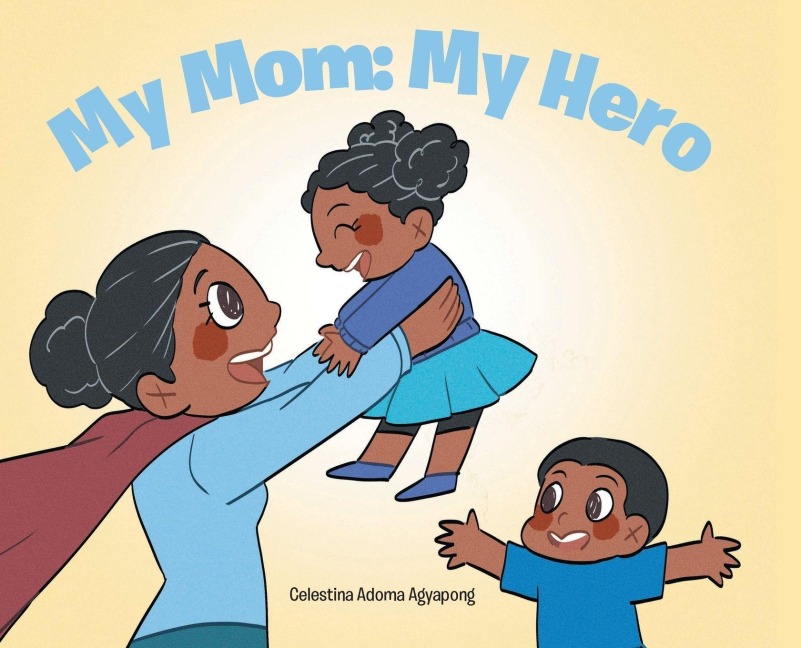 My Mom: My Hero
