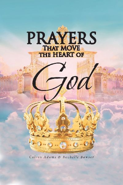 Prayers That Move the Heart of God