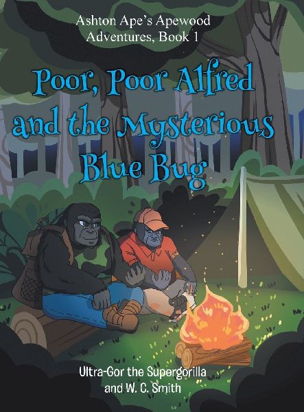 Poor, Poor Alfred and the Mysterious Blue Bug: Ashton Apes Apewood Aventures