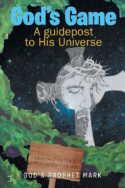 Gods Game: A Guidepost To His Universe