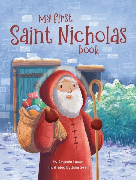 My First Saint Nicholas Book: Celebrating St. Nicks Feast Day and Christmas Story