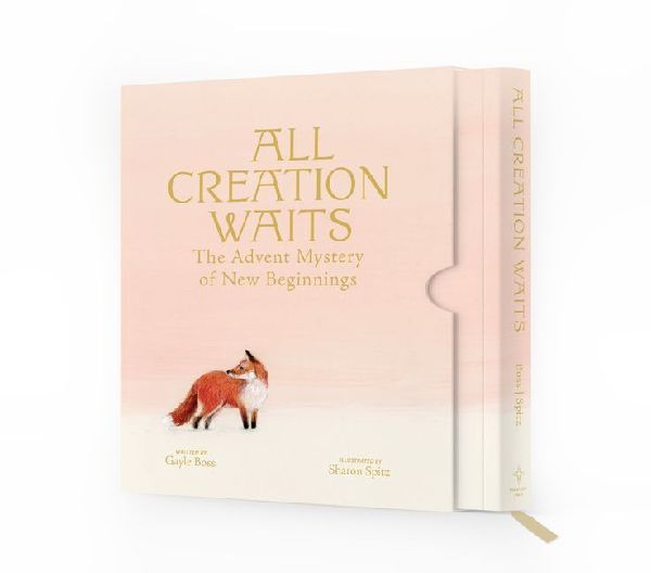 All Creation Waits -- Deluxe Edition: The Advent Mystery of New Beginnings