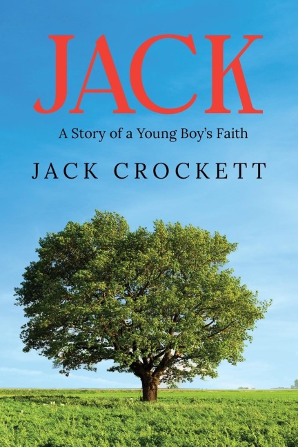 Jack: A Story of a Young Boys Faith