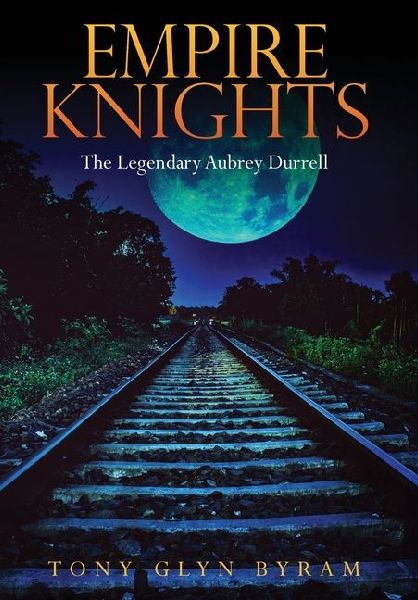 Empire Knights: The Legendary Aubrey Durrell
