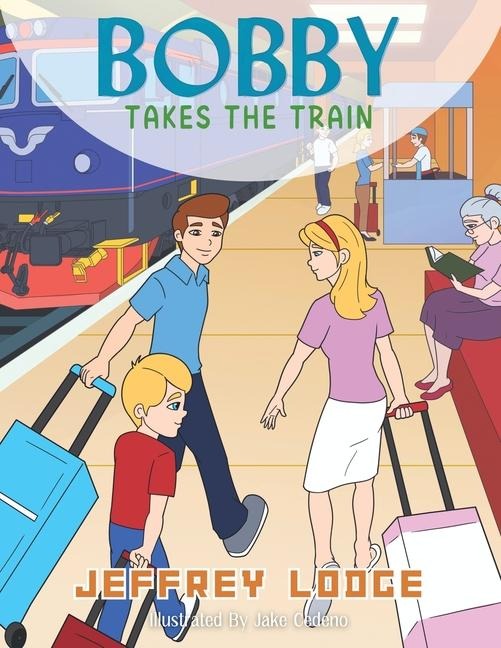 Bobby Takes The Train