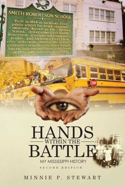 HANDS WITHIN THE BATTLE: MY MISSISSIPPI HISTORY SECOND EDITION