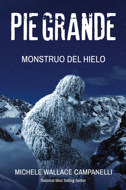PIE GRANDE: MONSTRUO DEL HIELO