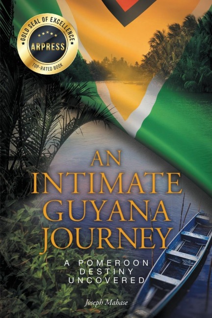 An Intimate Guyana Journey: A Pomeroon Destiny Uncovered