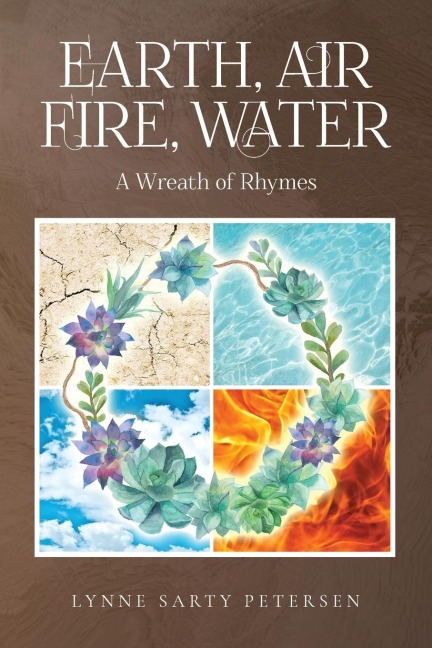 Earth, Air, Fire, Water: A Wreath of Rhymes