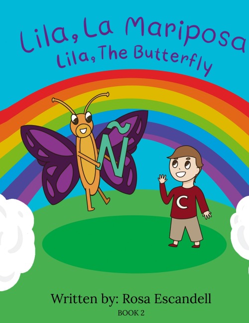 Lila, La Mariposa Lila, The Butterfly: Book 2