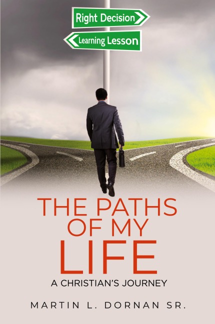 The Paths of My Life: A Christians Journey