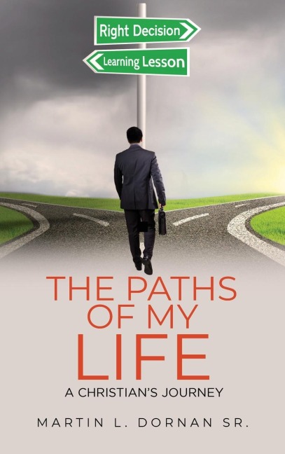 The Paths of My Life: A Christians Journey