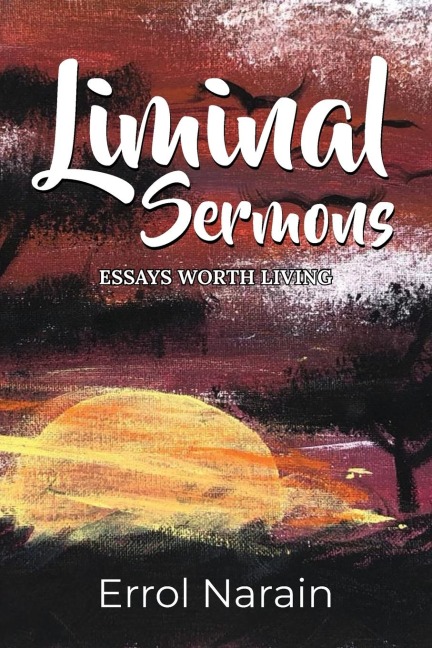 Liminal Sermons: Essays Worth Living