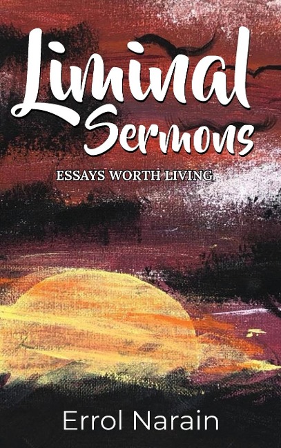 Liminal Sermons: Essays Worth Living