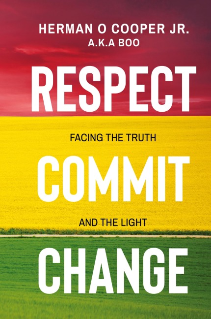 Respect, Commit, Change: Facing the Truth and the Light