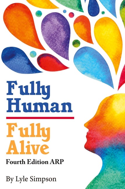 Fully Human/ Fully Alive: A Human Model