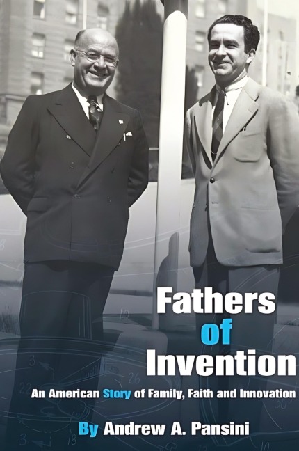 Fathers of Invention: An American Story of Family, Faith and Innovation