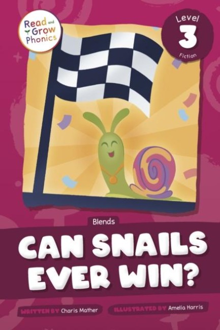 Can Snails Ever Win?: Level 3 (Blends)