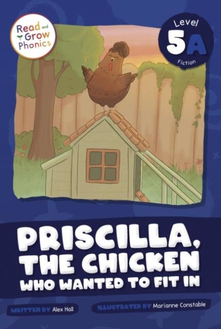 Priscilla, the Chicken Who Wanted to Fit In: Level 5A
