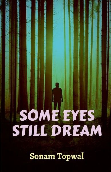 Some Eyes Still Dream