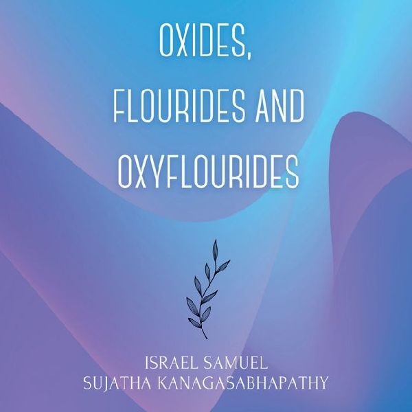 Oxides, Flourides and Oxyflourides