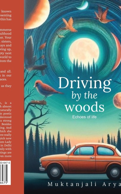 Driving by the Woods: Echoes of Life