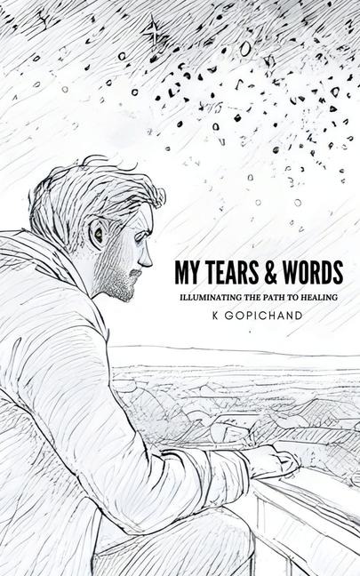 My Tears and Words: Illuminating the path to healing
