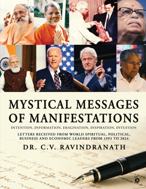 Mystical Messages of Manifestations: Intention, Informations, Imaginations, Inspirations, Intuition Letters Received from World Spiritual, Political, Business and Economic Leaders from 1993 to 2024