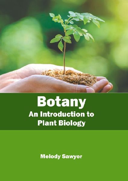 Botany: An Introduction to Plant Biology