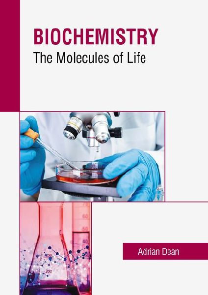 Biochemistry: The Molecules of Life