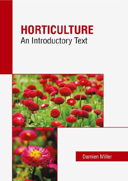 Horticulture: An Introductory Text