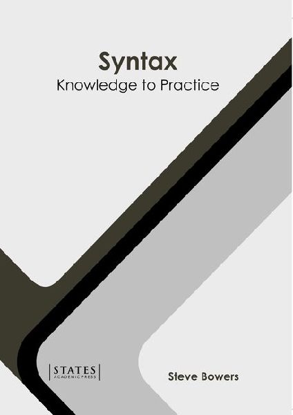 Syntax: Knowledge to Practice