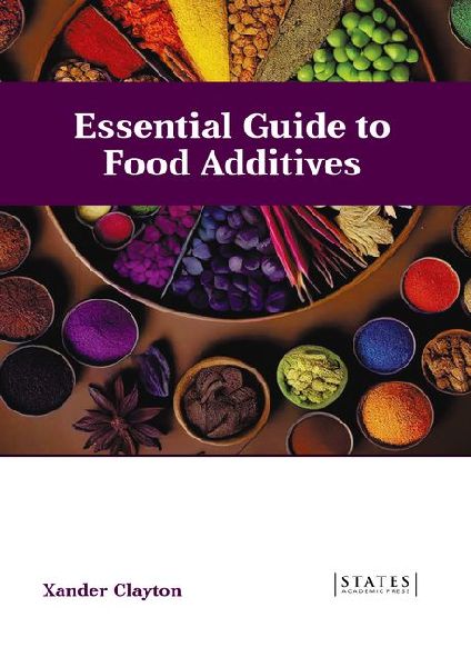 Essential Guide to Food Additives